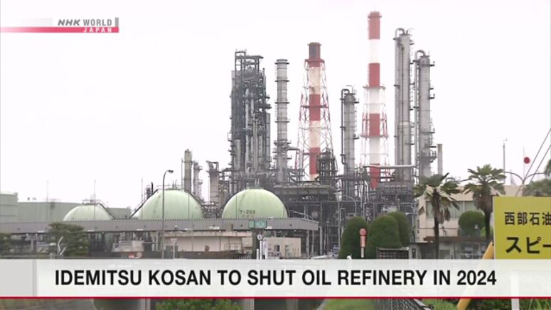 Idemitsu Kosan to shut oil refinery in 2024