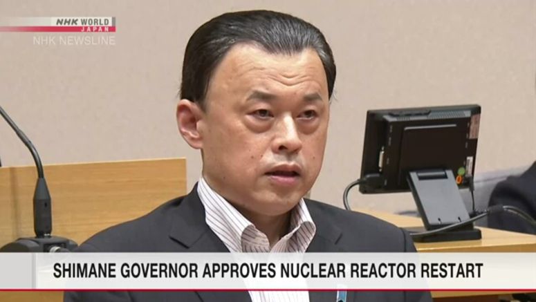 Shimane governor gives nod to restart of nuclear reactor
