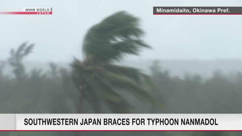 Typhoon Nanmadol expected to approach Kyushu