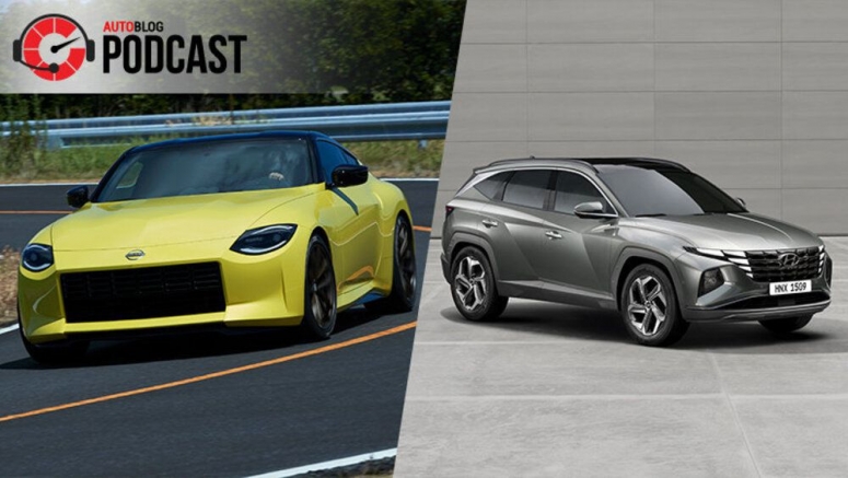 Autoblog Podcast #645: Nissan Z Proto and 2022 Hyundai Tucson revealed